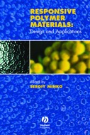 Responsive Polymer Materials: Designs and Applications